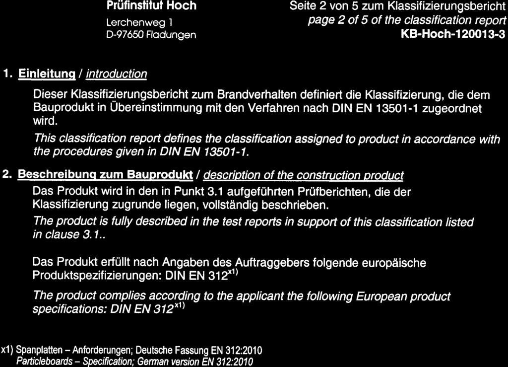 Prüfinslilut Hoch Lerchenweg 1 ü976fi Flodungen Seite 2 von 5 zum Klassifizierungsbericht page 2 of 5 of the classification report 1.