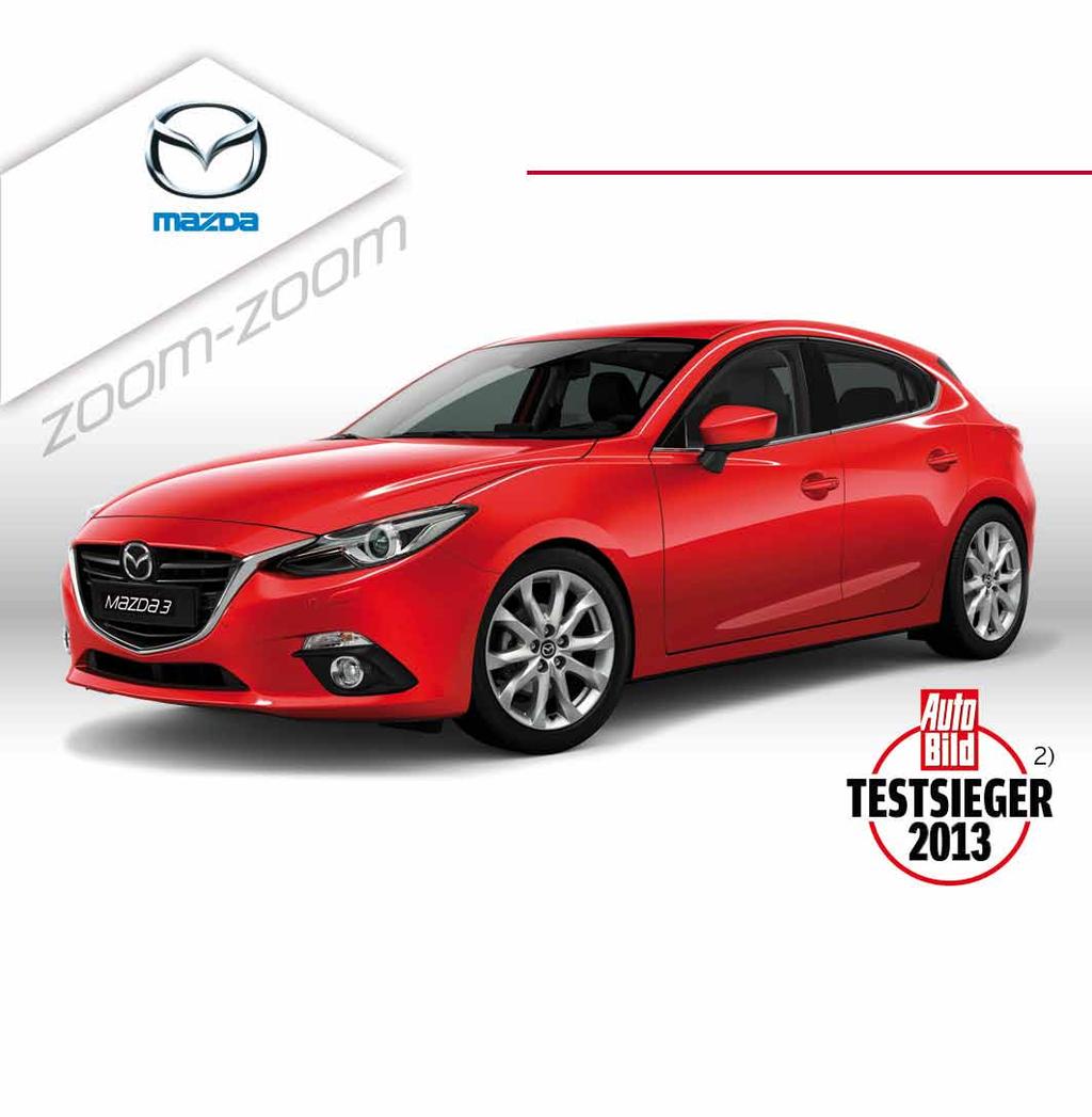 Ein Bild von einem Auto Auto Bild Testsieger! Der neue Mazda3. Ein Design, das den Atem raubt. Effizienz und Funktion, die begeistern. Das sagt auch die Auto Bild.