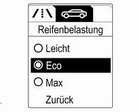 Fahrzeugen mit Automatikgetriebe muss sich der Wählhebel in Stellung P befinden. Auswählen: Leicht für Komfort-Reifendruck mit bis zu 3 Insassen. Eco für Eco-Reifendruck mit bis zu 3 Insassen.