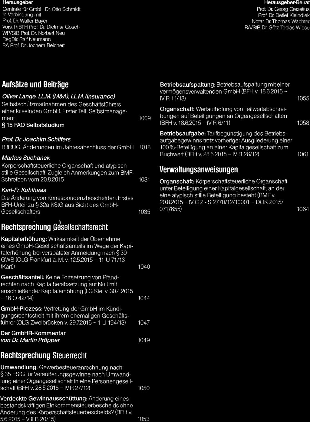 1e/20151R2e1 Herausgeber Centrale fur GmbH Dr. Otto Schmidt in Verbindung mit Prof Dr Walter Bayer Vors. R BFH Prol Dr. Dietmar Gosch WP/StB Prof, Dr. Norbert Neu RegDir Ralf Neumann RA Prot Dr.