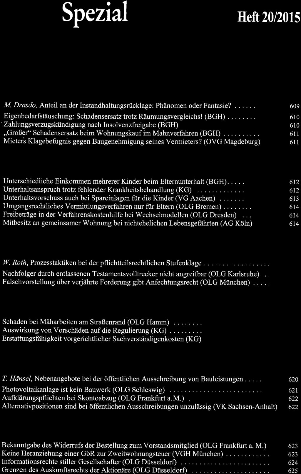 Spezta o I Heft 2012015 Miet- und lmmobilienrecht Von Michael Drasdo M. Drasdo, Anteil an der Instandhaltungsrücklage: Phänomen oder Fantasie?