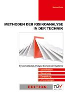 Methoden der Risikoanalyse in der Technik Systematische Analyse komplexer Systeme Reinhard Preiss SICHERHEIT Das umfassende Basiswerk für alle, die sich mit Risikoanalysen in der Technik befassen,