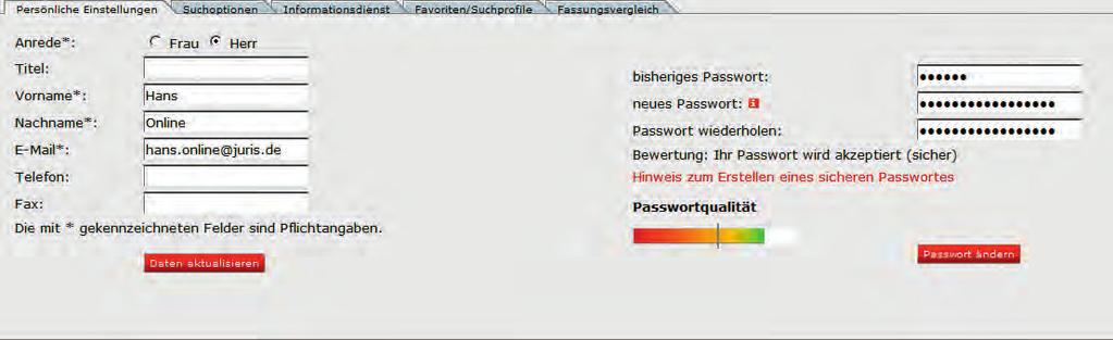 28 Passwortänderung Zur Passwortänderung tragen Sie das zu ändernde und das neue Passwort in die dafür vorgesehenen Felder ein und klicken anschließend auf.