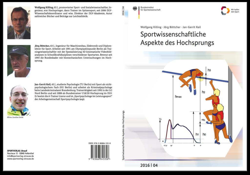 Literatur: Killing, Böttcher & Keil (2016). Sportwissenschaftliche Aspekte des Hochsprungs.