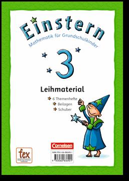 Bildungsplan 2016, Grundschule, Mathematik Umsetzung der Teilkompetenzen Klasse 3 Einstern 3 Mathematik für Grundschulkinder, Themenhefte 1 6)