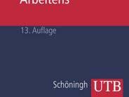 Die Technik wissenschaftlichen Arbeitens, 14. Auflage, Schöningh (UTB), Paderborn, 2008.