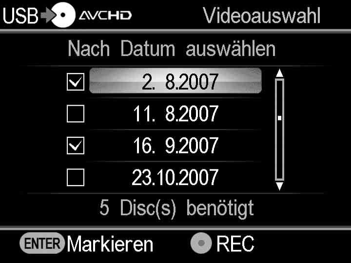 3 Wählen Sie mit M m <, das Miniaturbild oder Aufnahmedatum für das Überspielen aus und drücken Sie zum Markieren die Taste (Auswählen). Nur die markierten Szenen bzw.
