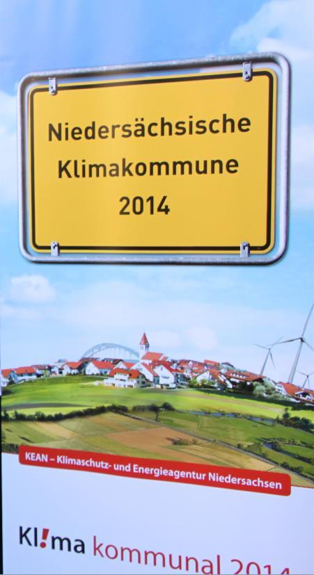 Kl!ma kommunal 2014 Auszeichnung und Vergabe des Titels Niedersächsische Klimakommune 2014 Preisvergabe und Jahresempfang am
