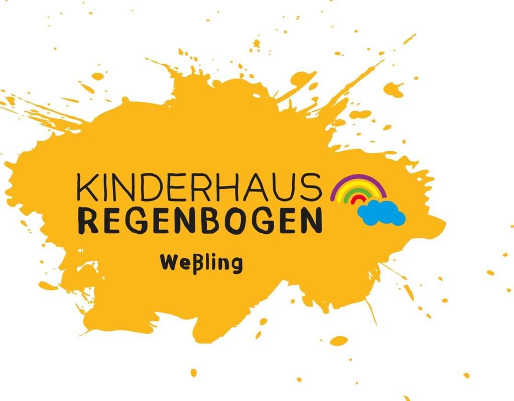 Organisation Kinderhaus Regenbogen Kinderhaus Regenbogen Walchstadter Weg 6 82234 Weßling Tel.