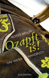 UNVERKÄUFLICHE LESEPROBE Moses Wolff Ozapft is!