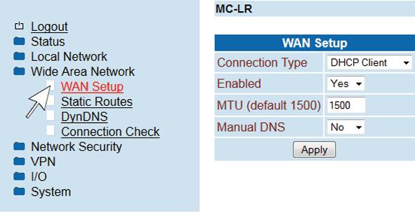 1.5 Wide Area Network 1.5.1 WAN Setup Einstellungen für die Nutzung im WAN (Weitverkehrsnetz) Wählen die Verbindungsart im Menü Connection Type aus und setzen Sie Enabled auf Yes.