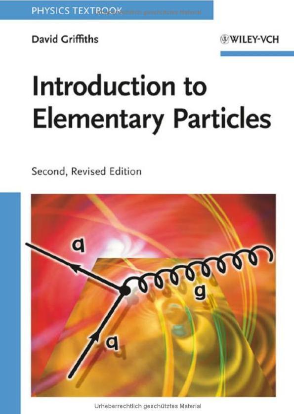 Perkins Elementarteilchenphysik Introduction to Elementary Particle Physics Introduction