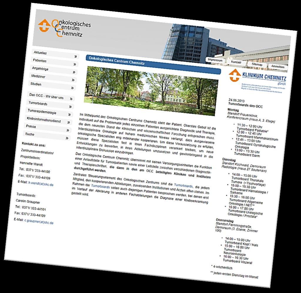 10. Kontaktdaten des OCC Kontaktdaten: Onkologisches Centrum Chemnitz (OCC) am Klinikum Chemnitz ggmbh Bürgerstraße 2 09113 Chemnitz
