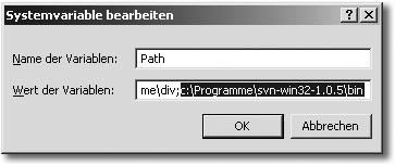 also beispielsweise C:\Programme\svn-win32 1.0.5\bin. Man sollte beachten, dass man auf Windows NT, Windows 2000 und Windows XP Administratorrechte benötigt, um diese Änderung durchzuführen.