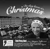 Weihnachts - CD Ab Ende November wird es von der Sean Treacy Band ein Remake des Liedes Do they know it s christmas geben.