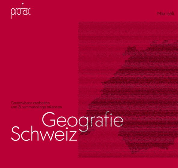 3.2. profax Lernheft zur Geografie Schweiz Inhalt 32 Seiten - 2 Blätter mit Karten und Tabellen - 1 Lösungsschlüssel profax Best.-Nr. 21.