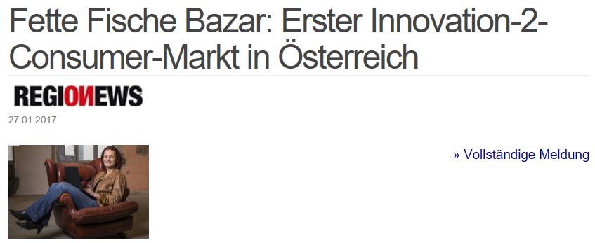 News Deutschland Titel: Fette Fische Bazar: Erster Innovation-2-Consumer-Markt in Österreich www.newsdeutschland.com, 27.01.