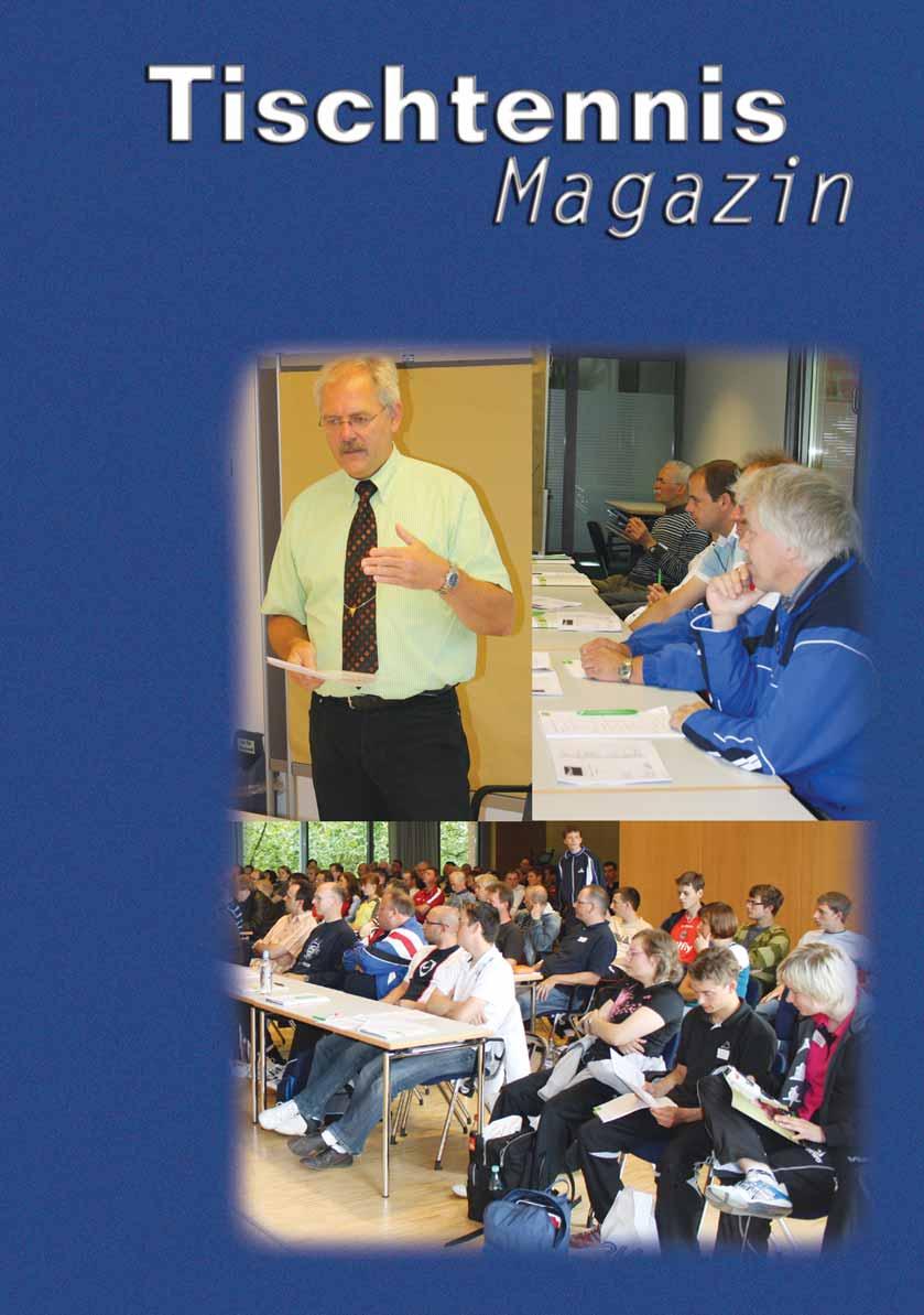 H 6042 E 6 2009 Offizielles Organ des Tischtennis-Verbandes Niedersachsen Vereins- und Trainerkongress 130 Teilnehmer bilden und