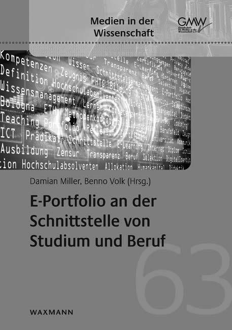 Medien in der Wissenschaft herausgegeben von der Gesellschaft für Medien in der Wissenschaft Band 63 Damian Miller, Benno Volk (Hrsg.