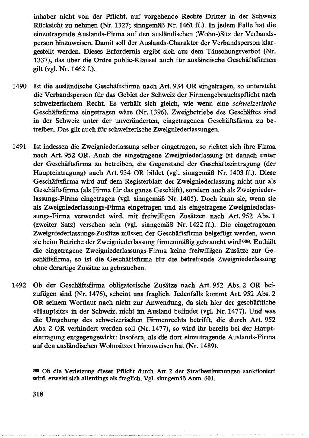inhaber nicht von der Pflicht, auf vorgehende Rechte Dritter in der Schweiz Rücksicht zu nehmen (Nr. 1327; sinngemäß Nr. 1461 ff.).