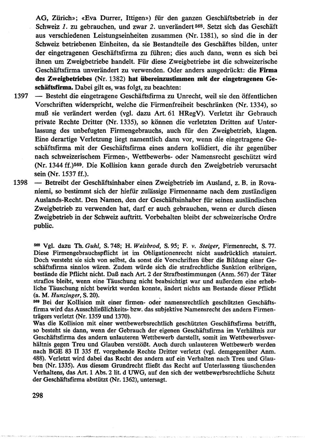 AG, Zürich»; «Eva Durrer, Ittigen») für den ganzen Geschäftsbetrieb in der Schweiz 1. zu gebrauchen, und zwar 2. unverändert 568.