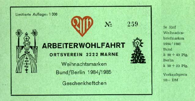 Markenheftchen der AWO- ORTSVEREIN MARNE 03 1984- Bund / Berlin 3.c 5 er 80 + 40 Pf 1233 Heiliger Martin / / / 84 / 85 3.c 1 000 + 10,00 DM + + 09.11.
