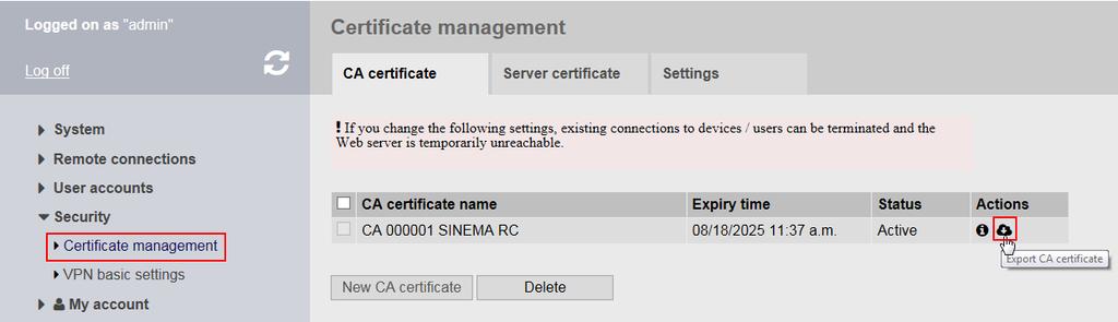 Siemens AG 2017 All rights reserved 2.2.3 Zertifikat exportieren Zertifikat für SCALANCE S615 Die gesicherte OpenVPN-Verbindung dieses Anwendungsbeispiels verwendet zur Authentifizierung das CA-Zertifikat.