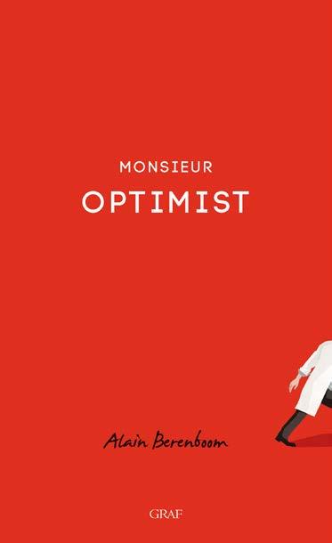REZENSIONEN Monsieur Optimist Die meisten von uns lieben ihre Herkunftsfamilie, was diese uns oft nicht ganz einfach macht, aber dennoch lieben wir sie.