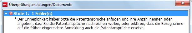 6 EP(1001E2K) Wenn Sie in der Registerkarte Antrag keine Angaben zu den Patentansprüchen machen, weist eine Fehlermeldung in der Registerkarte Dokumente (rotes Überprüfungssymbol) darauf hin.