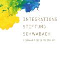 Integrations-Stiftung Schwabach Bürgerschaftliches Engagement zur Förderung der Integration und sozialen Teilhabe aller Bevölkerungsgruppen und Altersklassen in der Bürgerschaft.