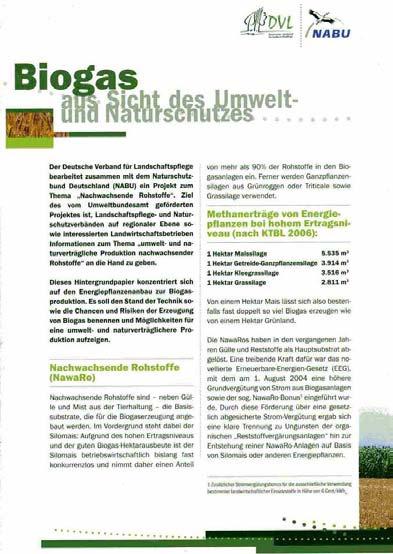 Das macht der NABU Baden-Württemberg: Schwerpunktthema des NABU Baden- Württemberg: Landwirtschaft und Biomasse Kooperation und Dialog mit Fachverband Biogas Mitarbeit an der NABU-Position (über BFA