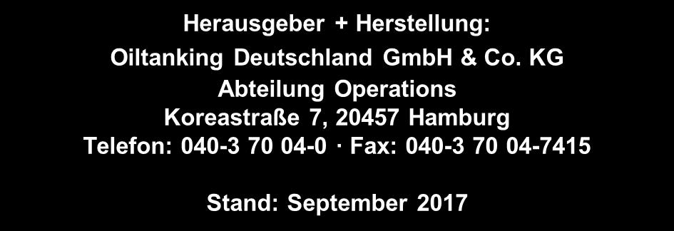 Ihre Ansprechpartner bei Oiltanking Deutschland sind: Berlin Tanklager Honau Betriebsleiter Herr Martens 07844-91340 Gera Chemnitz