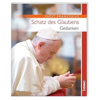 Leseprobe Jorge Mario Bergoglio - Papst Franziskus Schatz des Glaubens Gedanken 20 Seiten, 14 x 17 cm, farbige Abbildungen