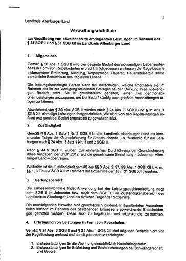 Landkreis Altenburger Land Verwaltungsrichtlinie zur Gewährung von abweichend zu erbringenden Leistungen im Rahmen des S 24 SGB II und Q 31 SGB XII im Landkreis Altenburger Land 1.