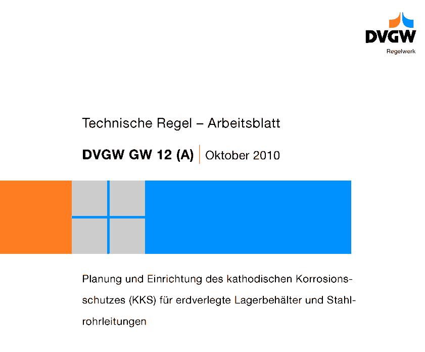 Entwicklung im DVGW-Regelwerk Überarbeitung des DVGW