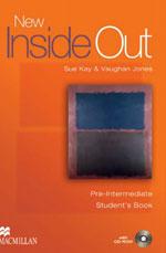ALLGEMEINSPRACHE Allgemeinsprache Sue Kay / Vaughan Jones New Inside Out Beginner Student s Book with CD-ROM 144 Seiten 002970-9 29,50 (D) / 30,40 (A) 3 Class Audio-CDs 219 Min.