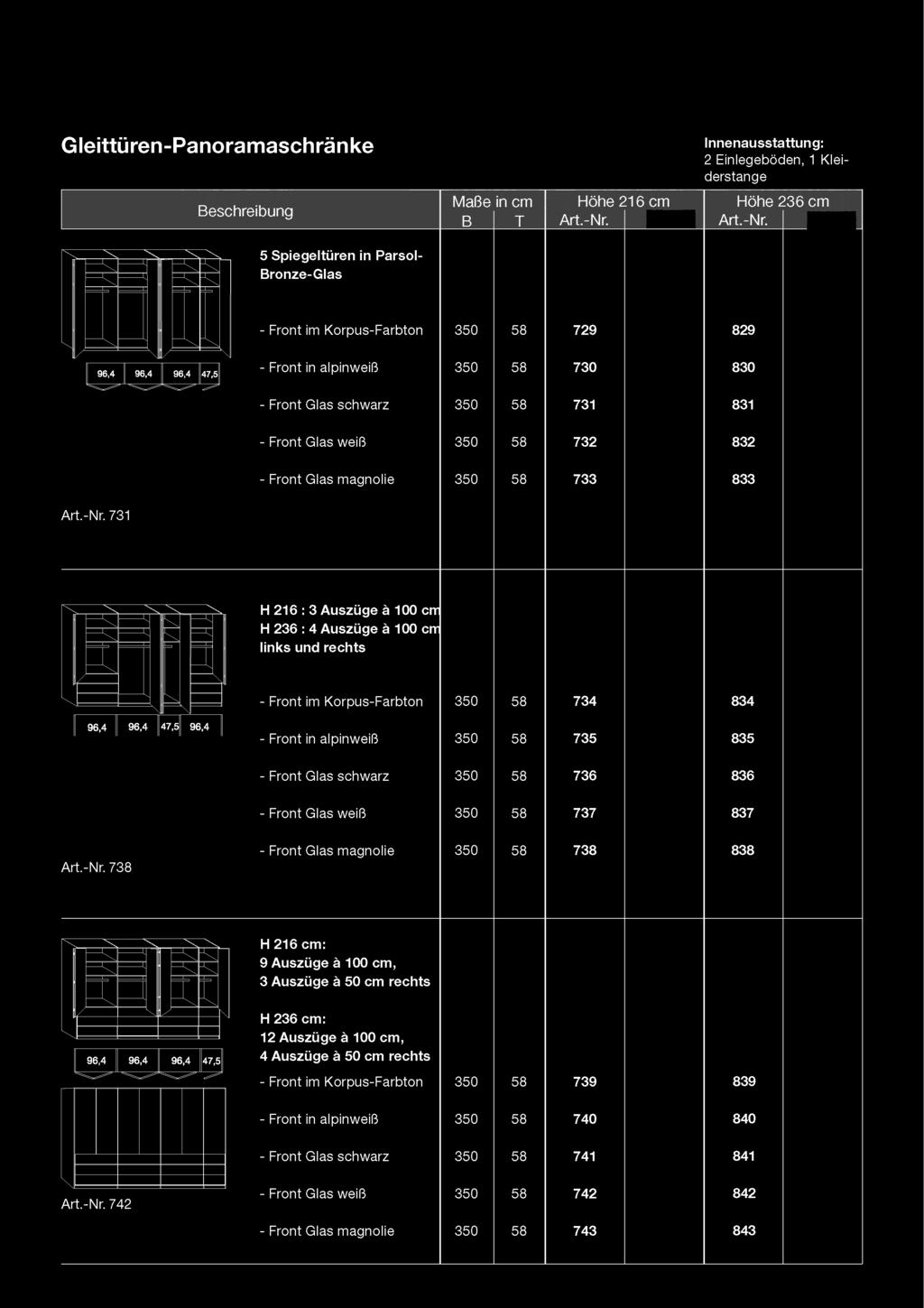 Seite 23 von 37 Gleittüren-Panoramaschränke 2 Einlegeböden, 1 Kleiderstange Maße in cm B T Höhe 216.