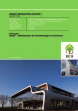 Kalzip Gebäudehüllen aus Aluminium Nachhaltiges Bauen mit positiver Ökobilanz Im Sinne von Nachhaltigkeit entwickelt Kalzip ständig neue Lösungen.
