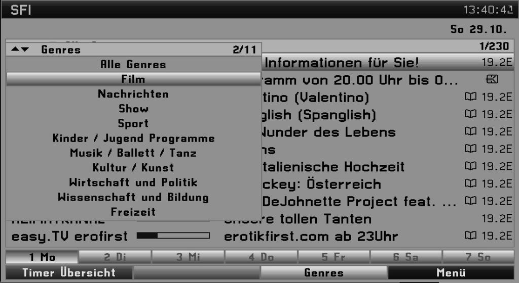 Programmzeitschrift SFI 6.12.7.4 Übersicht nach Programmart/Genre Wenn Sie sich für bestimmte Programmarten interessieren, können Sie sich die Programminformationen nach bestimmten Genres z.b. Film, Sport usw.