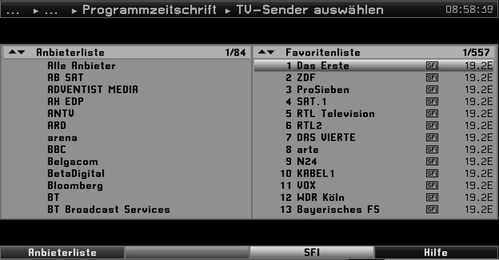 8.4.5 TV-Sender auswählen / Radiosender auswählen Programmierung der Programmzeitschrift SFI > Markieren Sie die Zeile TV-Sender auswählen bzw. Radiosender auswählen mit Hilfe der Pfeiltasten auf/ab.