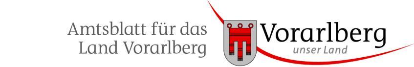 Amt der Vorarlberger Landesregierung Landhaus, Römerstraße 15, 6901 Bregenz Freitag, 6. März 2015 Jahrgang 70 / Nr. 9 Erscheint einmal wöchentlich am Freitag Redaktionsschluss: Dienstag, 12 Uhr www.