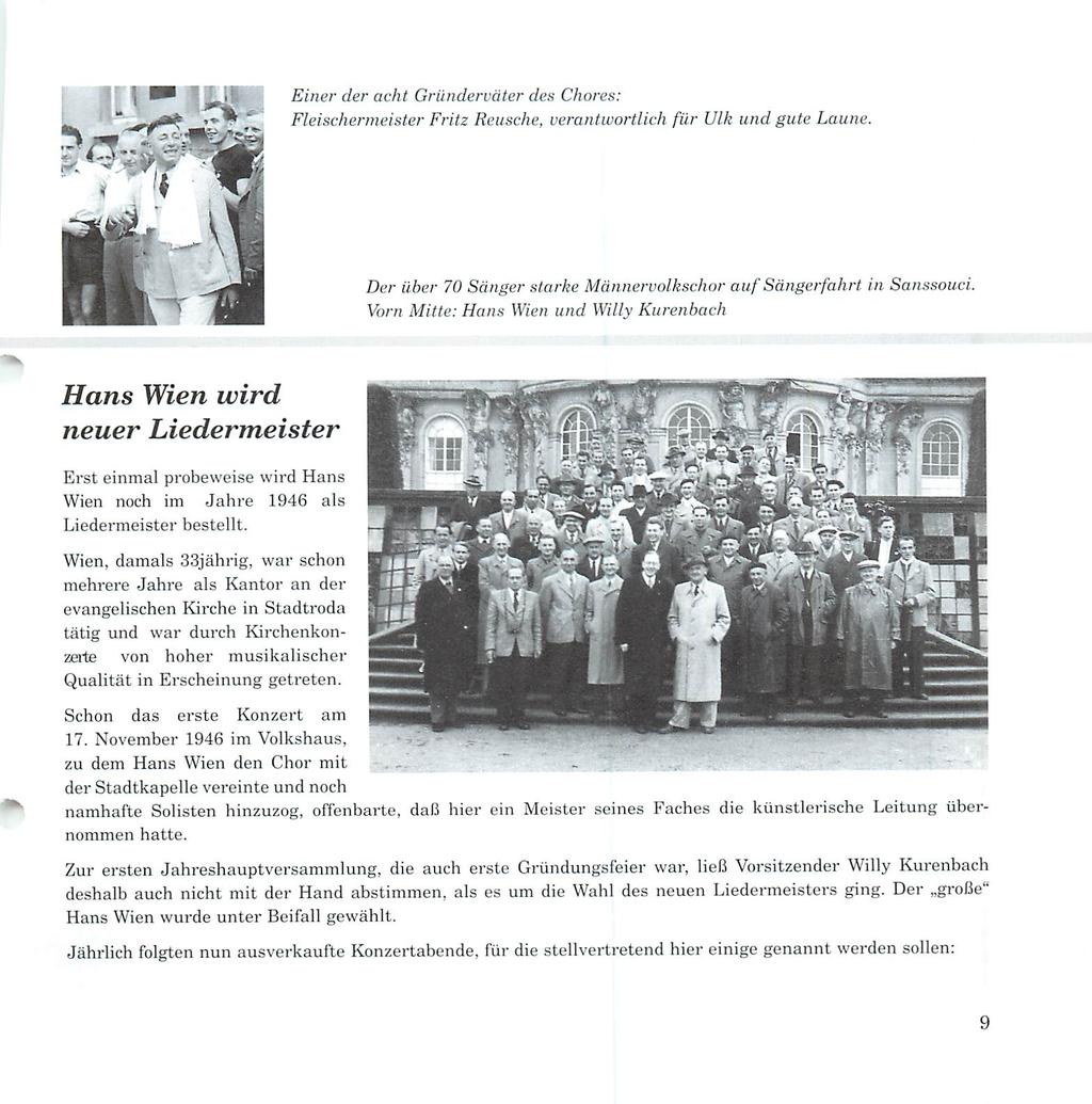 Einer der acht Gründerväter des Chores: Fleischermeister Fritz Keusche, verantwortlich für Ulk und gute Laune. Der über 70 Sänger starke Männervolkschor auf Sängerfahrt in Sanssouci.