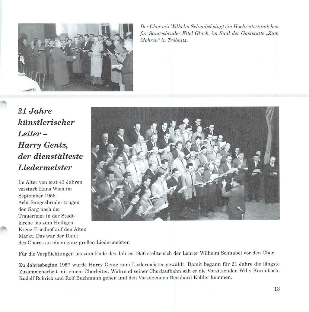 Der Chor mit Wilhelm Schnabel singt ein Hochzeitsständchen für Sangesbruder Eitel Glück, im Saal der Gaststätte Zum Mohren" in Tröbnitz.