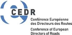 E.4.2 Conference of European Directors of Roads (CEDR) Das BMVBS wird das Bundesprogramm Wiedervernetzung in die Arbeit von CEDR einbringen.