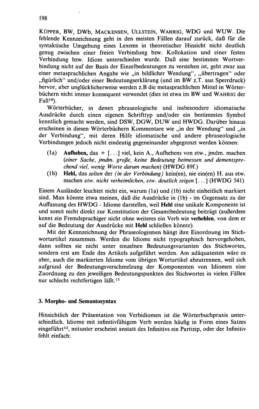 198 KüPPER, BW, DWb, MACKENSEN, ULLSTEIN, WAHRIG, WDG und WUW.