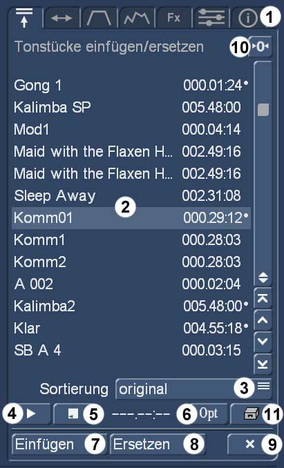 4.10.4.1 Der Reiter Tonstücke einfügen/ersetzen Bei aktiviertem Reiter werden hier die im Audio-Archiv gespeicherten Tonstücke angezeigt (2).