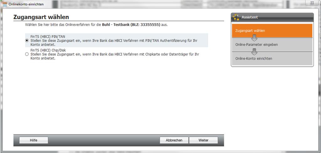 Assistent: Zugangsarten wählen Wählen Sie bitte durch einen Klick aus, welches Verfahren für den