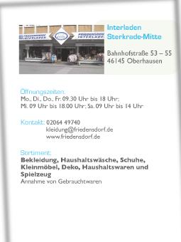 Interladen Sterkrade-Mitte Bahnhofstraße 53 55 46145 Oberhausen Mo., Di., Do., Fr. 09. 30 Uhr bis 18 Uhr; Mi. 09 Uhr bis 18.00 Uhr; Sa.