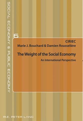 Selected Series 35 Économie sociale et Économie publique / Social Economy and Public Economy Edited by CIRIEC and Benoît Lévesque ISSN: 2030-3408 www.peterlang.