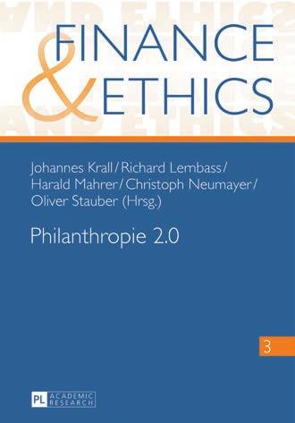 Selected Series 37 Finance and Ethics Herausgegeben von Johannes Krall Die Reihe Finance and Ethics veröffentlicht Arbeiten aus dem Gebiet der Theologie und Volkswirtschaftslehre.